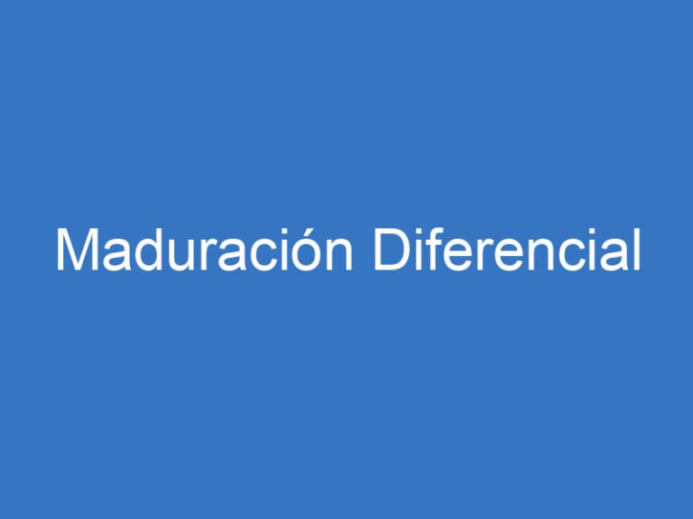 Maduración Diferencial